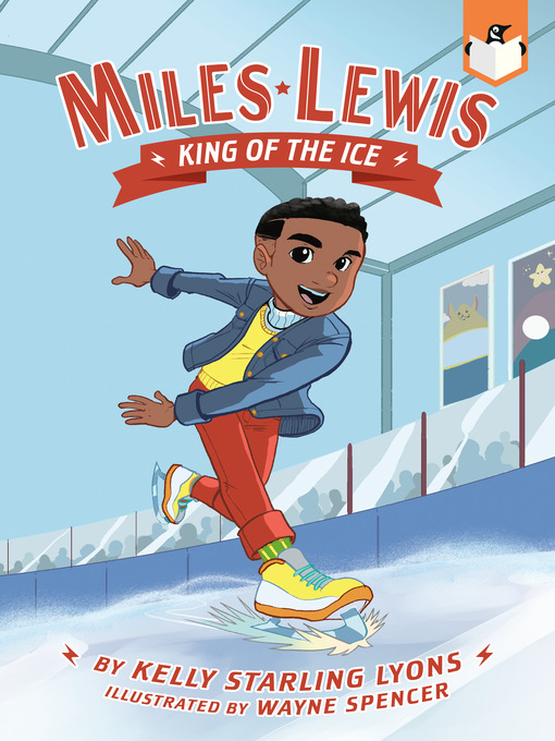 Title details for King of the Ice #1 by Kelly Starling Lyons - Available